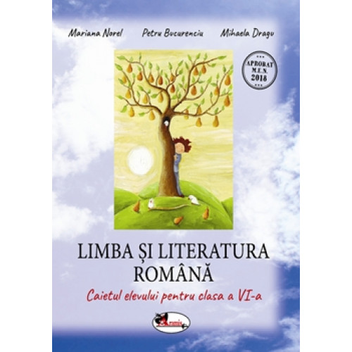 Limba si Literatura Romana: Caietul elevului pentru Clasa a 6-a