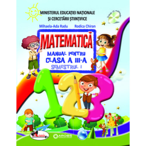 Manual Matematica - Clasa a 3-a (Semestrul 1+2) Manual Matematica - Clasa a 3-a (Semestrul 1+2)