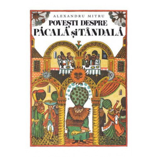 Povesti despre Pacala si Tandala Povesti despre Pacala si Tandala