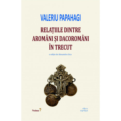 Relatiile dintre aromani si dacoromani in trecut Relatiile dintre aromani si dacoromani in trecut