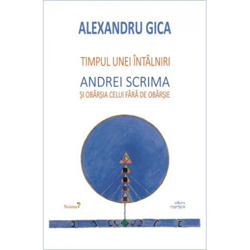 Timpul unei intalniri - Andrei Scrima si obarsia celui fara de obarsie Timpul unei intalniri - Andrei Scrima si obarsia celui fara de obarsie