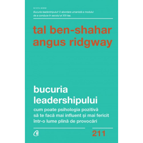 Bucuria Leadershipului - Tal Ben-Shahar, Angus Ridgway