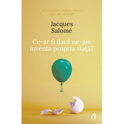 Ce-ar fi daca ne-am inventa propria viata? Ce-ar fi daca ne-am inventa propria viata?