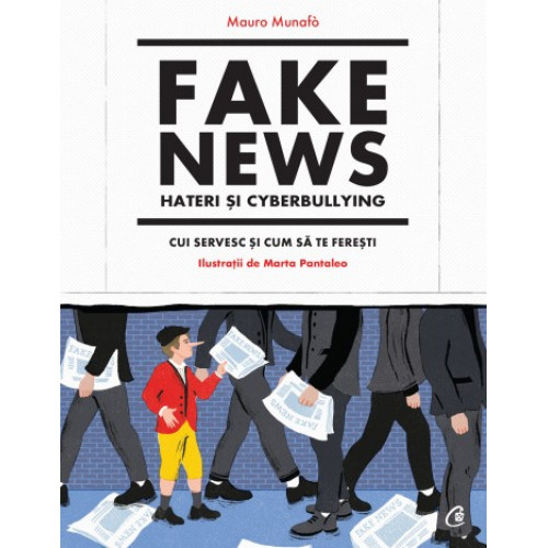 Fake news, hateri si cyberbullying - Mauro Munafo, Marta Pantaleo Fake news, hateri si cyberbullying - Mauro Munafo, Marta Pantaleo