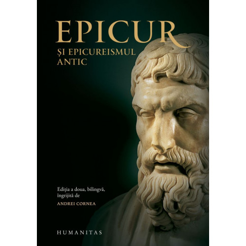 Epicur si epicureismul antic - Andrei Cornea Epicur si epicureismul antic - Andrei Cornea