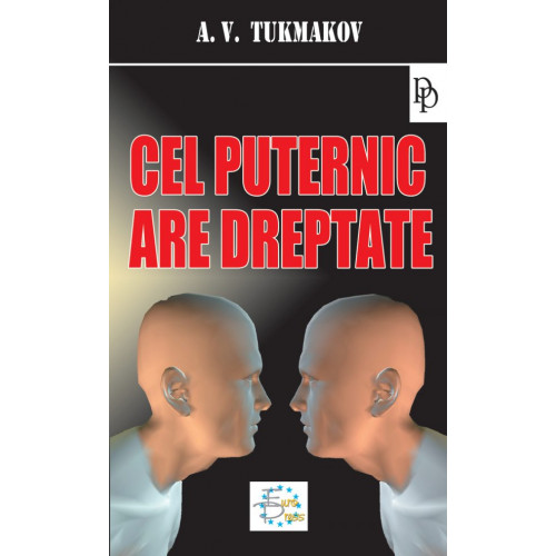 Cel puternic are dreptate - A.V. Tukmanov / Traducere Elena Istrati Cel puternic are dreptate - A.V. Tukmanov / Traducere Elena Istrati