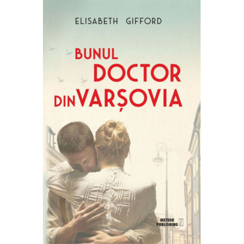 Bunul doctor din Varsovia - Elisabeth Gifford