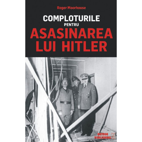 Comploturile pentru asasinarea lui Hitler Comploturile pentru asasinarea lui Hitler