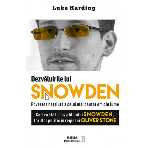 Dezvaluirile lui SNOWDEN Dezvaluirile lui SNOWDEN