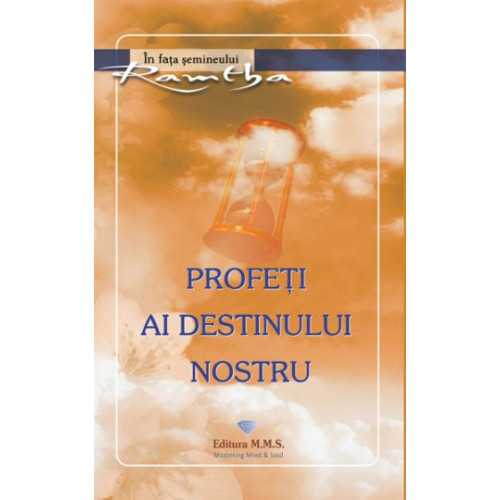 Profeti ai destinului nostru Profeti ai destinului nostru