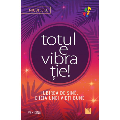 Totul e vibratie! - Vex King Totul e vibratie! - Vex King