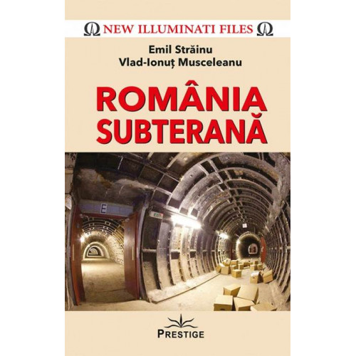 Romania Subterana - Emil Strainu, Vlad-Ionut Musceleanu