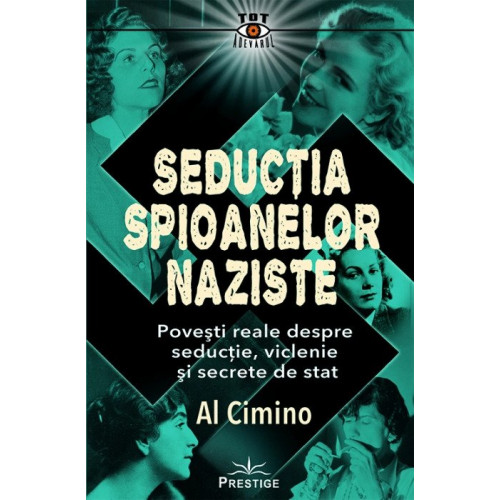 Seductia spioanelor Naziste - Al Cimino
