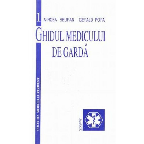 Ghidul Medicului de Garda Ghidul Medicului de Garda