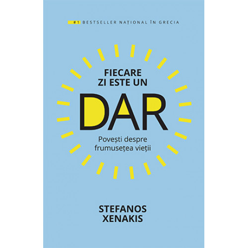 Fiecare zi este un dar - Stefanos Xenakis Fiecare zi este un dar - Stefanos Xenakis
