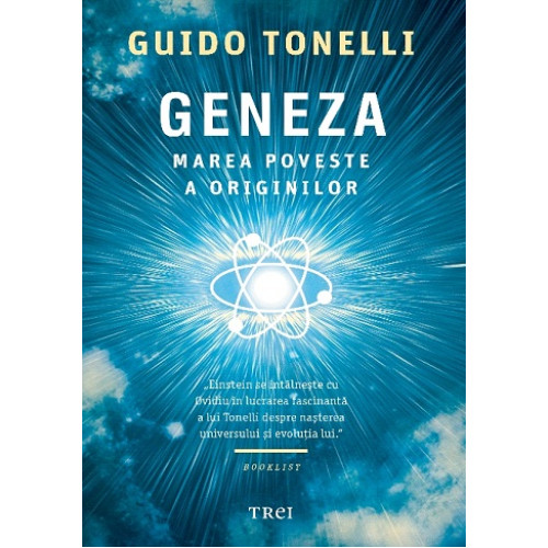 Geneza: Marea poveste a originilor - Guido Tonelli