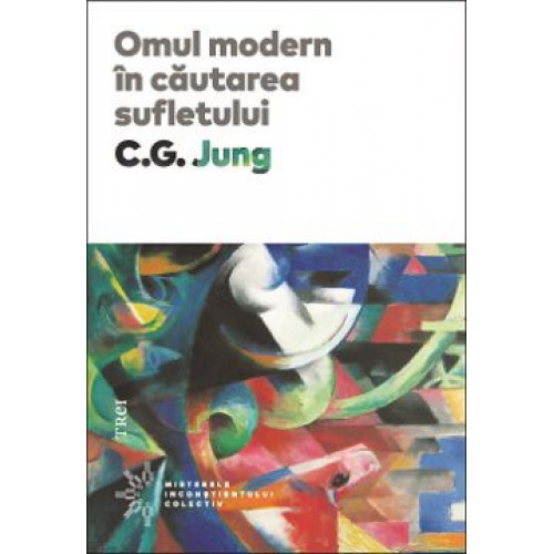 Omul modern in cautarea sufletului - C.G. Jung