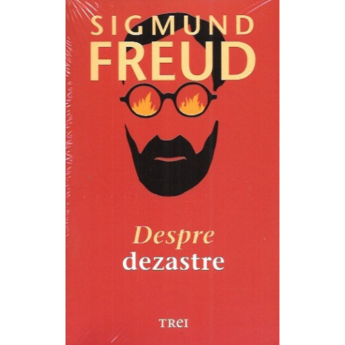 Sigmund Freud despre DEZASTRE