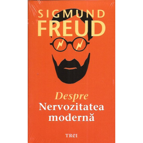 Sigmund Freud despre NERVOZITATEA MODERNA