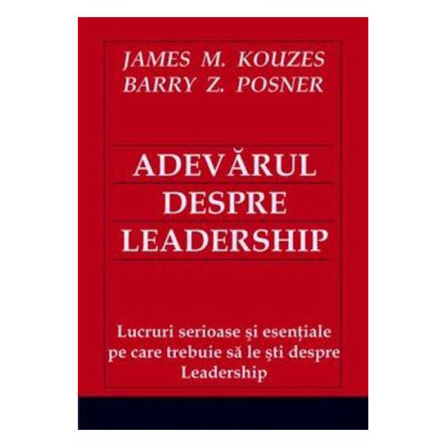Adevarul despre Leadership Adevarul despre Leadership