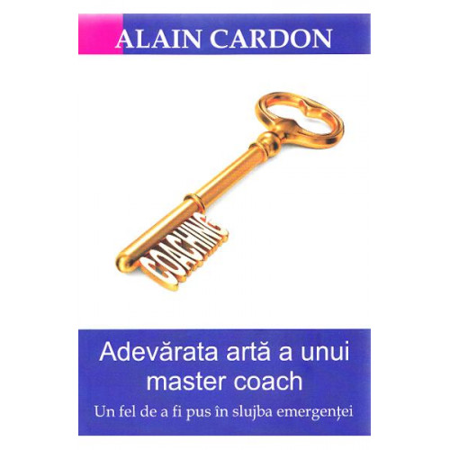 Adevarata arta a unui master coach Adevarata arta a unui master coach