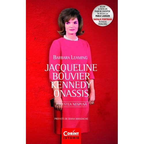 Jacqueline Bouvier Kennedy Onassis: Povestea nespusa