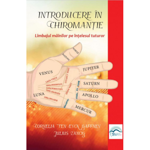 Introducere in Chiromantie Introducere in Chiromantie