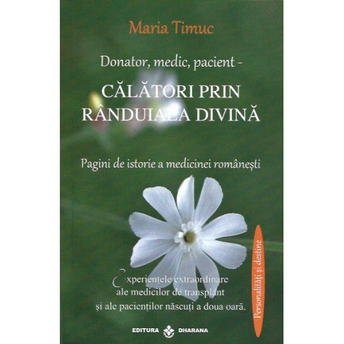 Calatori prin Randuiala Divina - Maria Timuc Calatori prin Randuiala Divina - Maria Timuc
