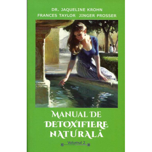 Manual de Detoxifiere Naturala - Vol. 2