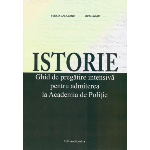 ISTORIE: Ghid pt. Admiterea la ACADEMIA DE POLITIE ISTORIE: Ghid pt. Admiterea la ACADEMIA DE POLITIE