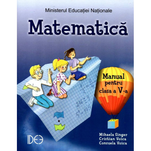 Matematica - Manual Clasa a V-a (IDEE) Matematica - Manual Clasa a V-a (IDEE)