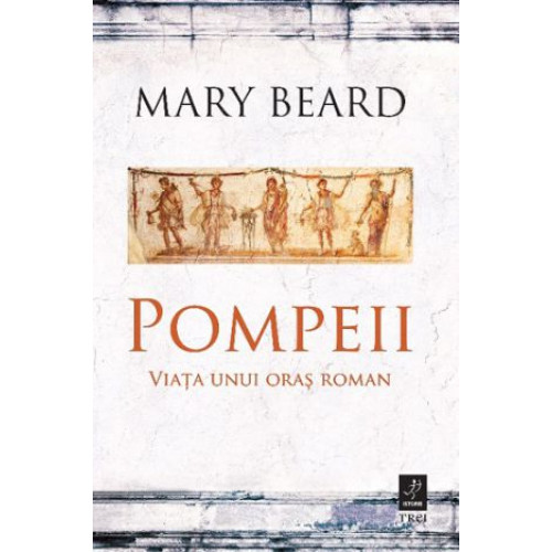 Pompeii: Viata unui oras roman