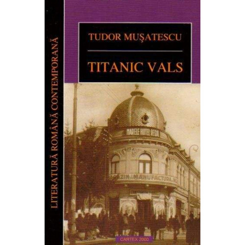 Titanic Vals - Tudor Musatescu