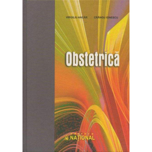 Obstetrica. Virgiliu Ancar si Crangu Ionescu Obstetrica. Virgiliu Ancar si Crangu Ionescu
